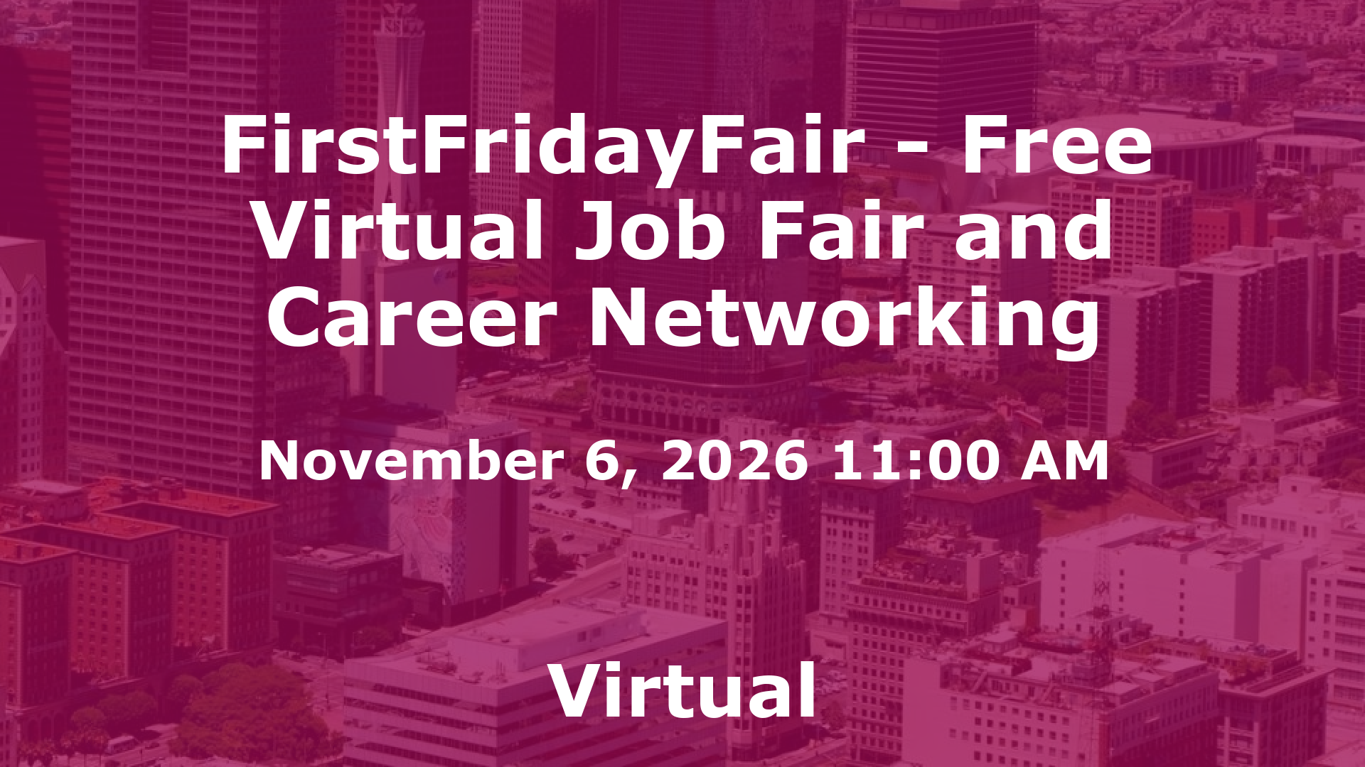 FirstFridayFair - Free Virtual Job Fair and Career Networking event image